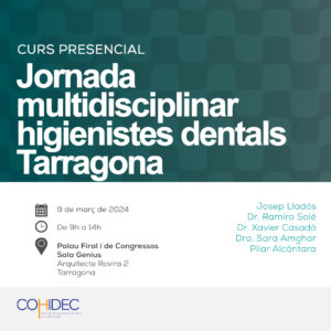 Jornada multidisciplinar per a higienistes dentals Tarragona